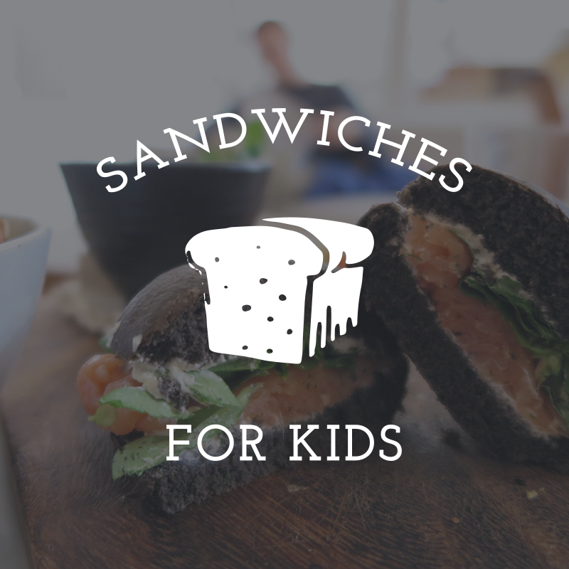 Sandwiches for Kids